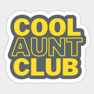 Cool Aunts Club Shirt Sticker